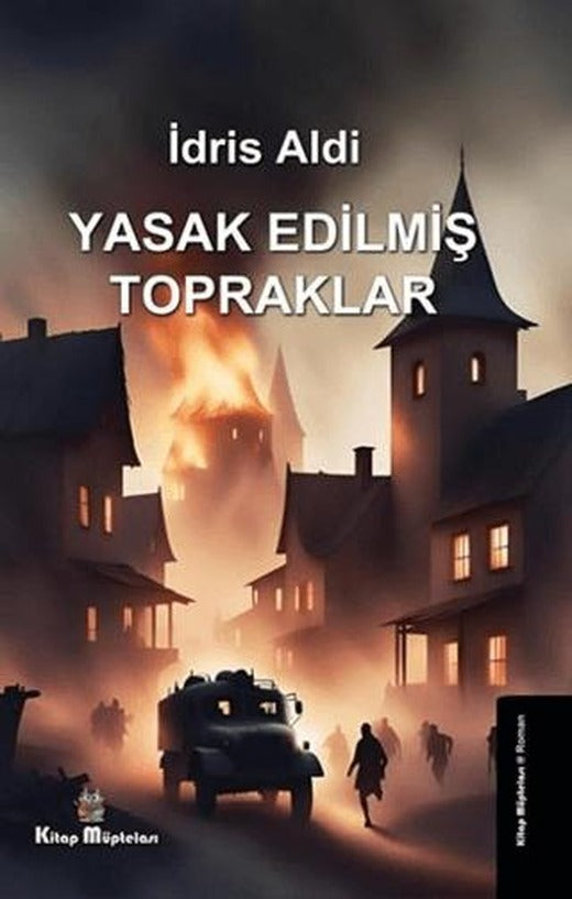 Yasak Edilmiş Topraklar | Kitap Müptelası Yayınları (Ciltsiz)