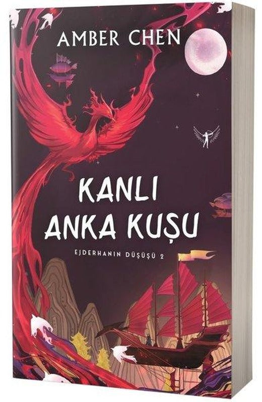 Kanlı Anka Kuşu - Ejderhanın Düşüşü 2 | Artemis Yayınları (Ciltli)