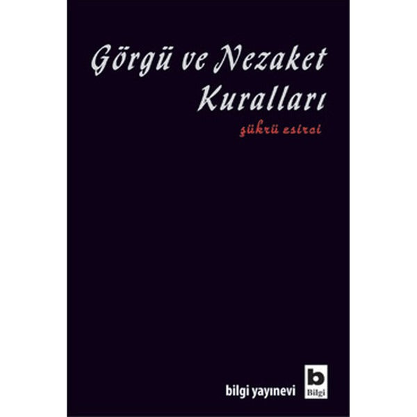 Görgü ve Nezaket Kuralları | Bilgi Yayınevi - Eğitim Dizisi (İnce Kapak)