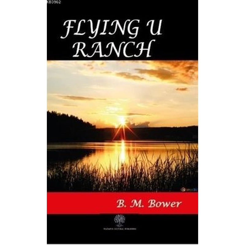 Flying U Ranch | Platanus Publishing