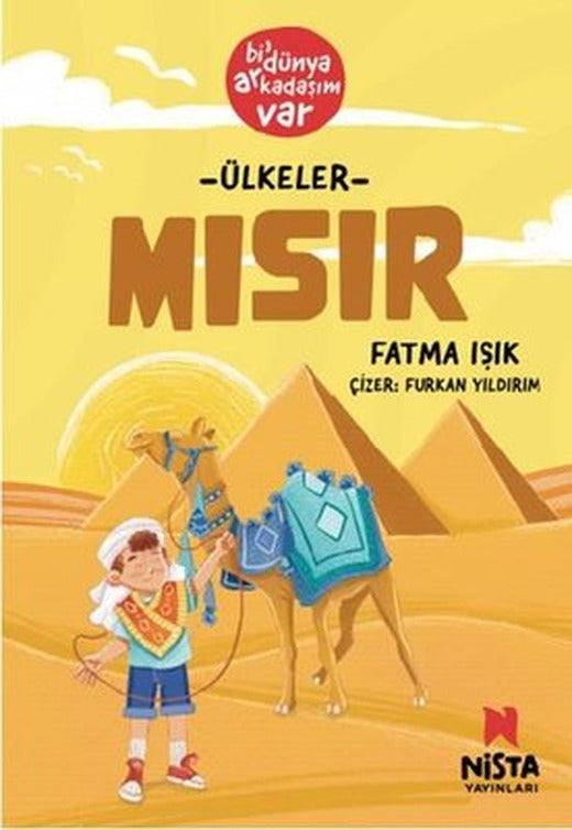 Ülkeler: Mısır - Bi' Dünya Arkadaşım Var | Nista Yayınları (İnce Kapak)