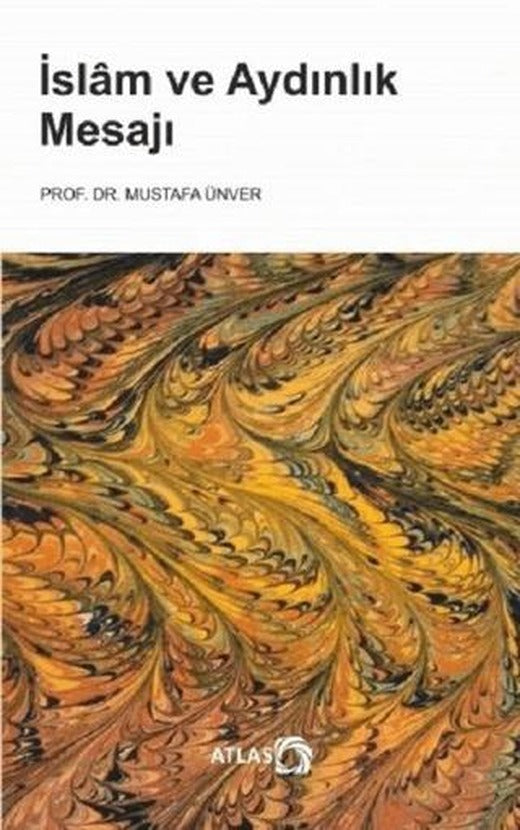 İslam ve Aydınlık Mesajı | Atlas Kitap (Ciltsiz)