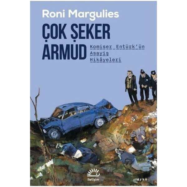 Çok Şeker Armud - Komiser Entürk'ün Asayiş Hikayeleri | İletişim Yayınları (İnce Kapak )