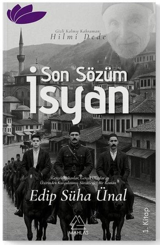 Son Sözüm İsyan | Mahlas Yayınları (İnce Kapak)