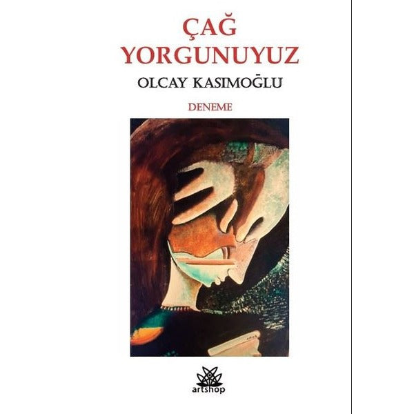 Çağ Yorgunuyuz