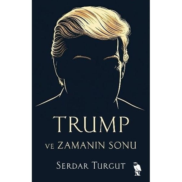 Trump ve Zamanın Sonu | Nemesis Kitap (İnce Kapak)