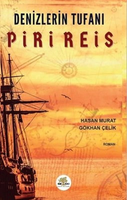 Denizlerin Tufanı Piri Reis | Nar Ağacı Yayınları