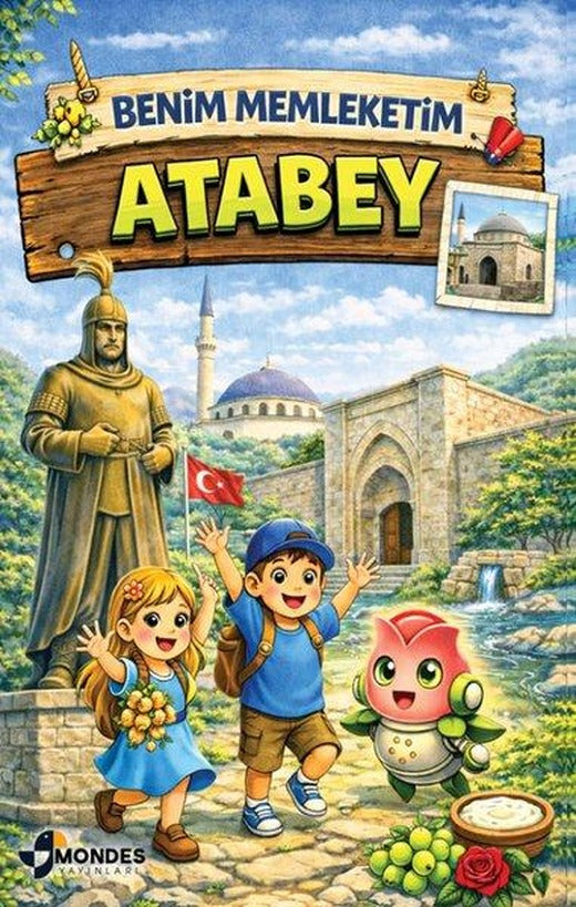 Benim Memleketim Atabey | Mondes Yayınları (İnce Kapak)