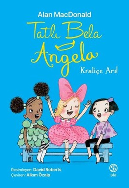 Tatlı Bela Angela - Kraliçe Arı | Sia