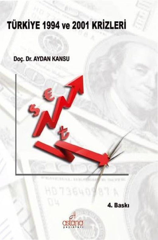 Türkiye 1994 Ve 2001 Krizleri | Astana Yayınları (İnce Kapak)