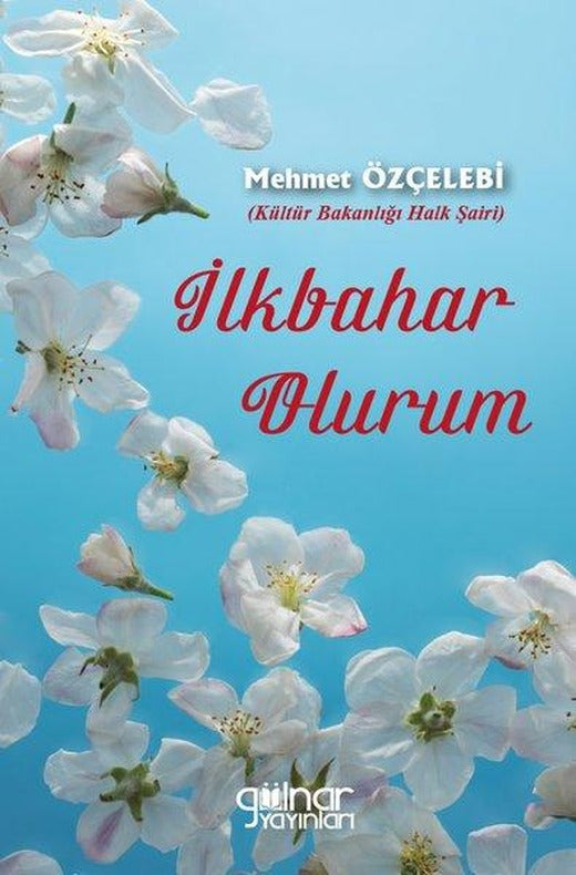 İlkbahar Olurum | Gülnar Yayınları (İnce Kapak)