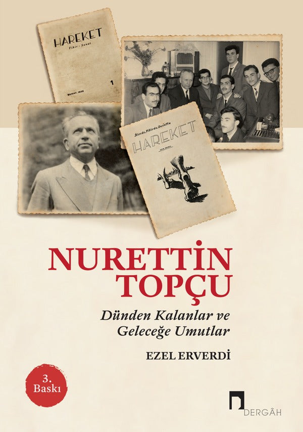 Nurettin Topçu-Dünden Kalanlar ve Geleceğe Umutlar | Dergah Yayınları