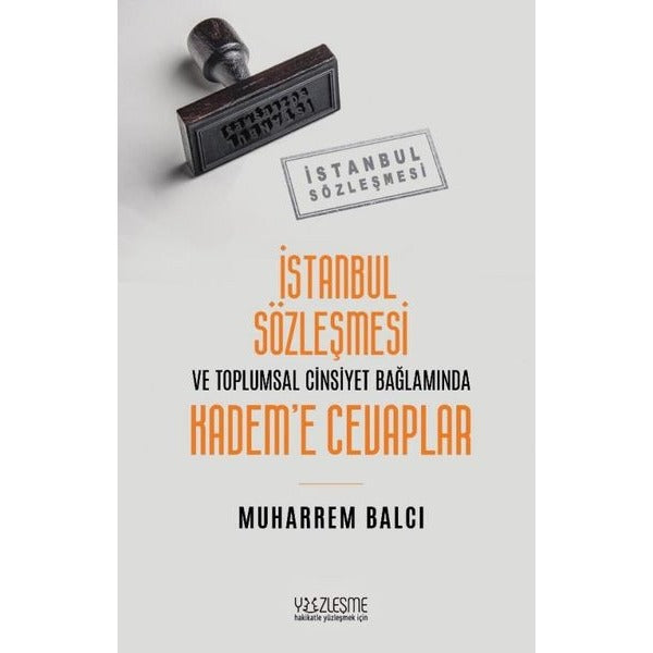 İstanbul Sözleşmesi ve Toplumsal Cinsiyet Bağlamında Kadem'e Cevaplar | Yüzleşme