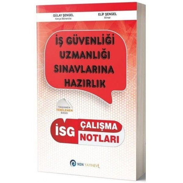 İş Güvenliği Uzmanlığı Sınavlarına Hazırlık Çalışma Notları | NSN Yayınevi (İnce Kapak)