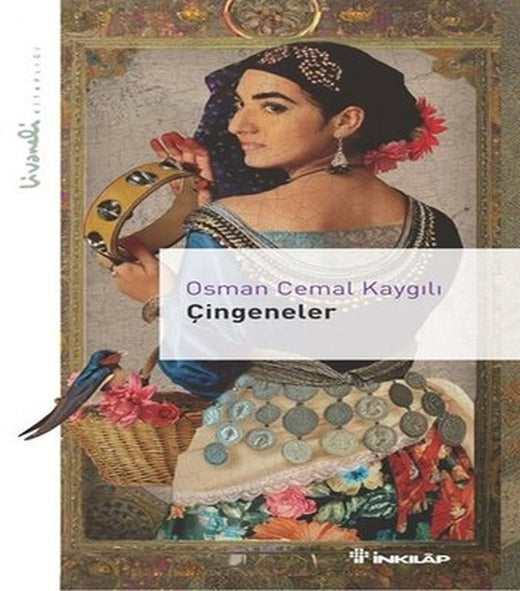 Çingeneler - Livaneli Kitaplığı | İnkılap Kitabevi (İnce Kapak)