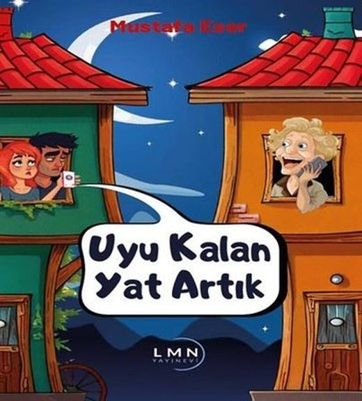 Uyu Kalan Yat Artık | Liman Yayınevi (İnce Kapak )