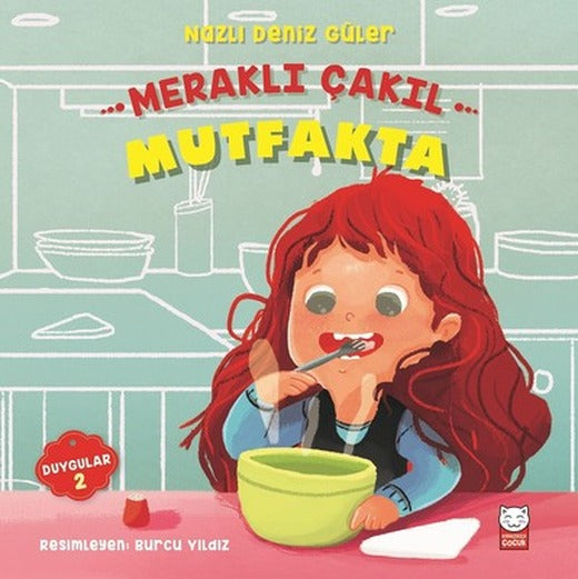 Meraklı Çakıl Mutfakta-Duygular Serisi 2 | Kırmızı Kedi