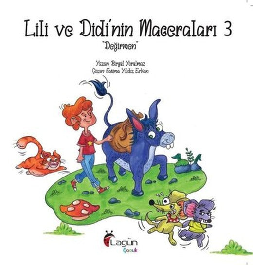 Lili ve Didi'nin Maceraları 3 - Değirmen | Lagün Çocuk Yayınları