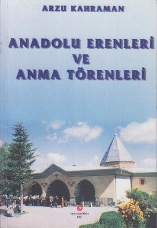 Anadolu Erenleri ve Anma Törenleri | Can Yayınları (Ali Adil Atalay) (İnce Kapak)