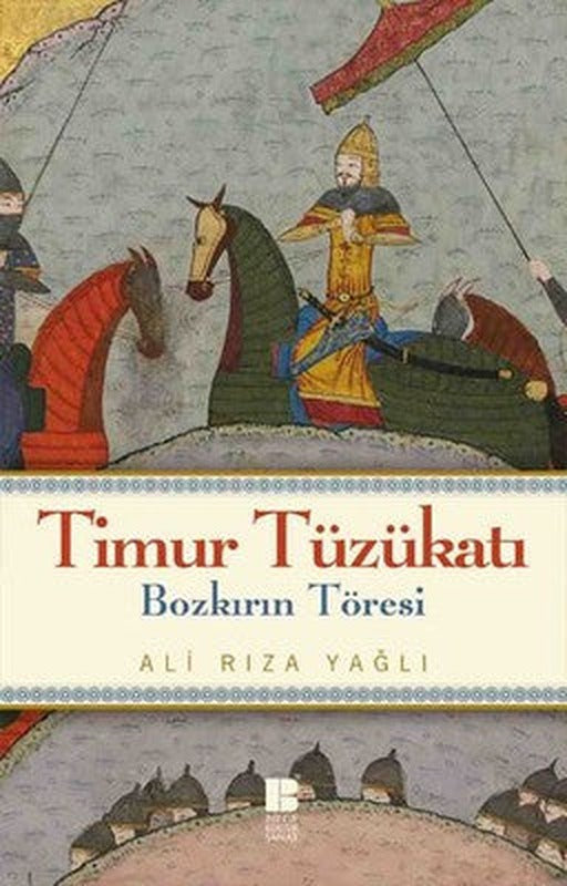 Bozkırın Töresi - Timur Tüzükatı | Bilge Kültür Sanat