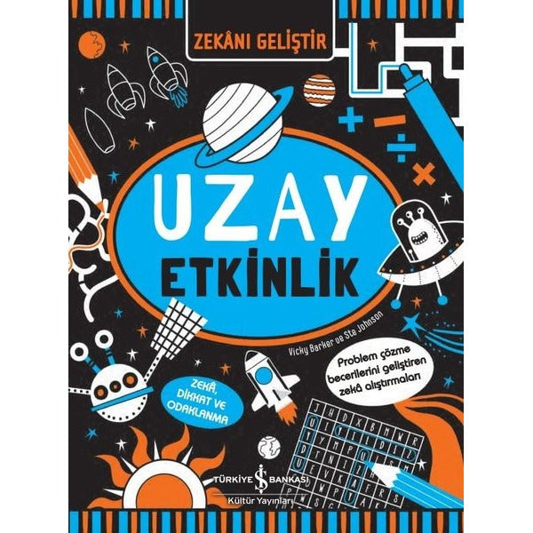 Uzay Etkinlik - Zekanı Geliştir | İş Bankası Kültür Yayınları