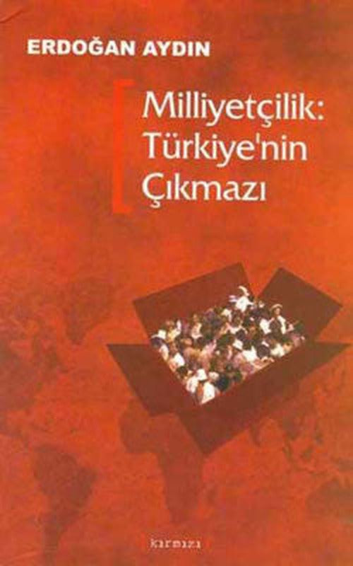Milliyetçilik (Türkiye'nin Çıkmazı) | Kırmızı Yayınları