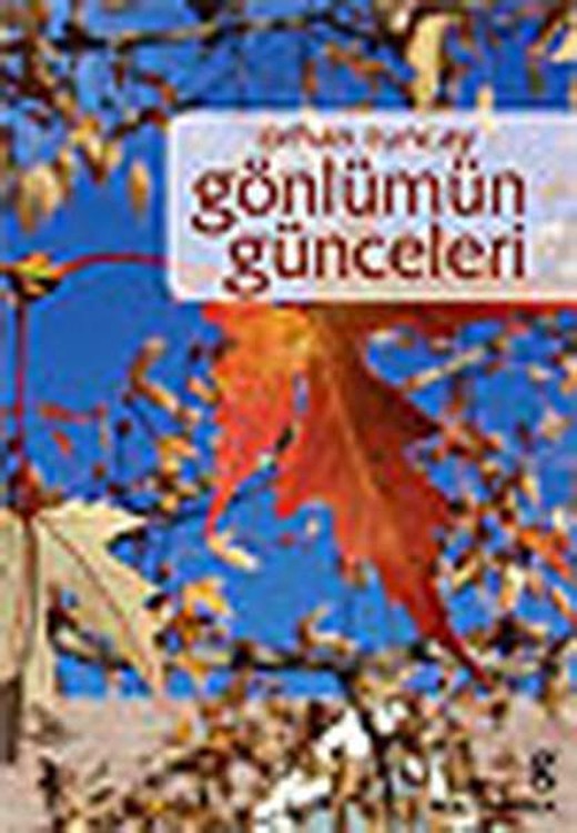 Gönlümün Günceleri | Gün Yayıncılık (İnce Kapak)