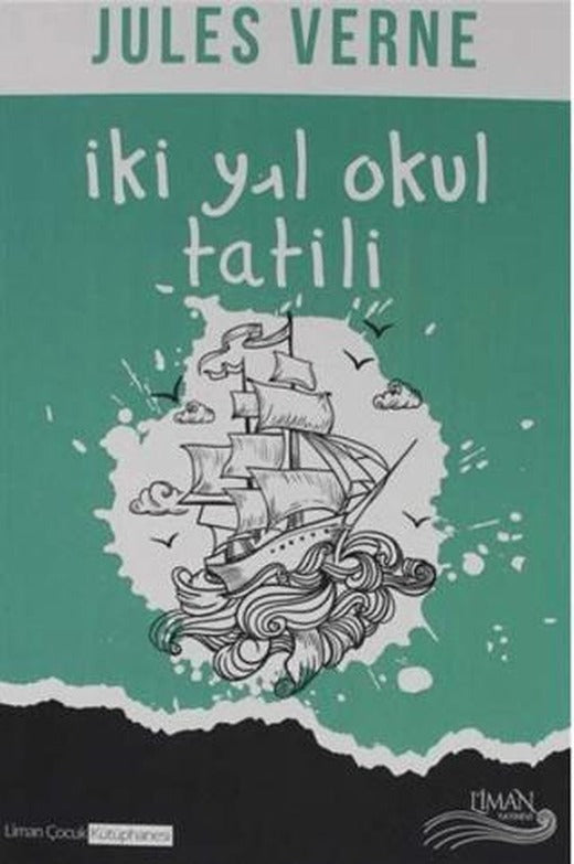 İki Yıl Okul Tatili | Liman Yayınevi (Ciltsiz)