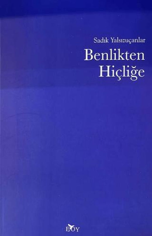 Benlikten Hiçliğe