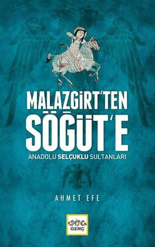 Malazgirt’ten Söğüt’e Anadolu Selçuklu Sultanları | Nar Yayınları (Ciltsiz)