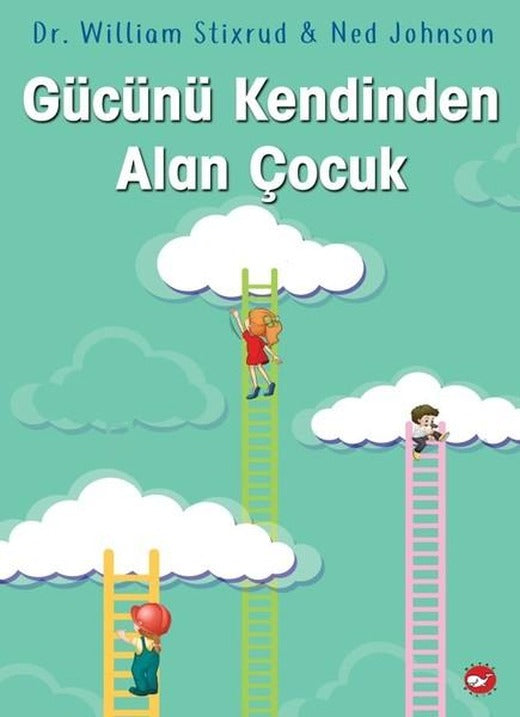 Gücünü Kendinden Alan Çocuk | Beyaz Balina Yayınları (İnce Kapak)