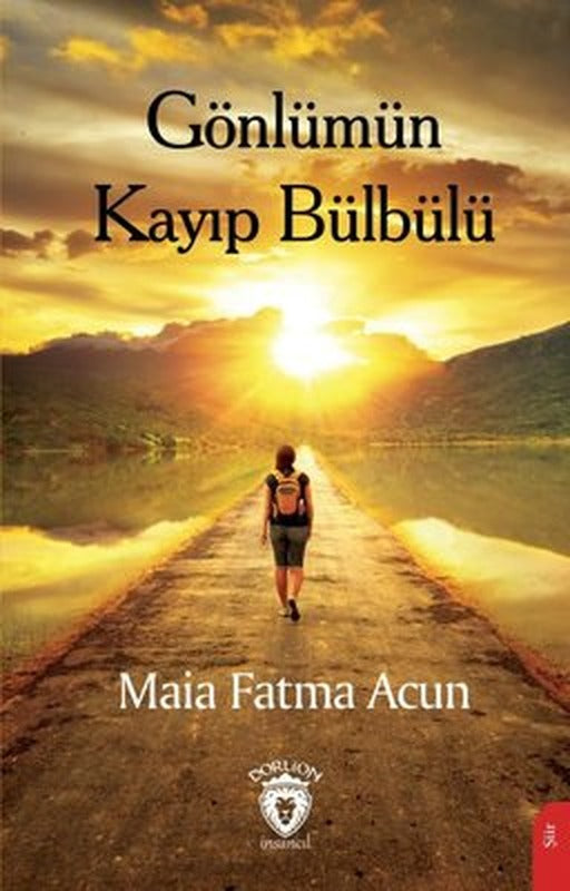 Gönlümün Kayıp Bülbülü | Dorlion Yayınevi