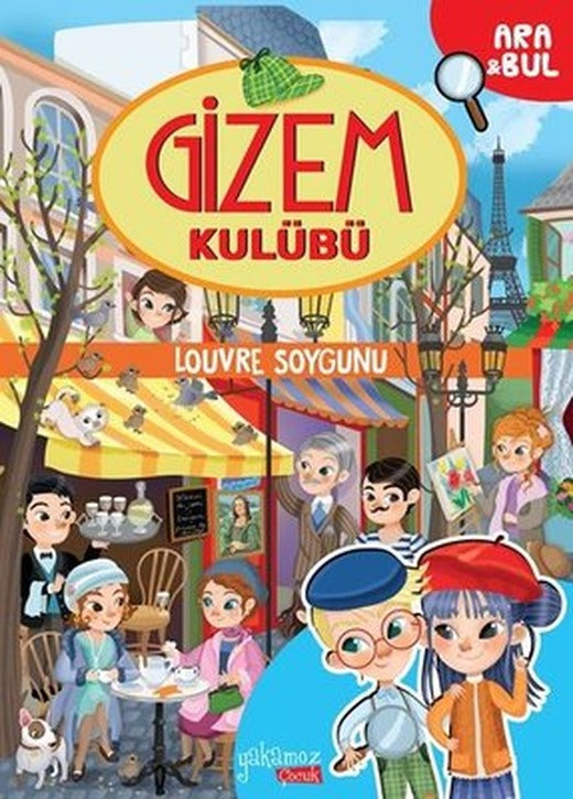 Louvre Soygunu - Gizem Kulübü | Yakamoz Yayınları