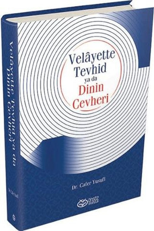 Velayette Tevhid ya da Dinin Cevheri