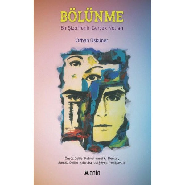 Bölünme-Bir Şizofrenin Gerçek Notları