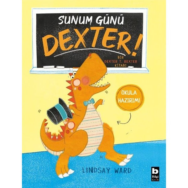 Sunum Günü Dexter! | Bilgi Yayınevi (İnce Kapak)