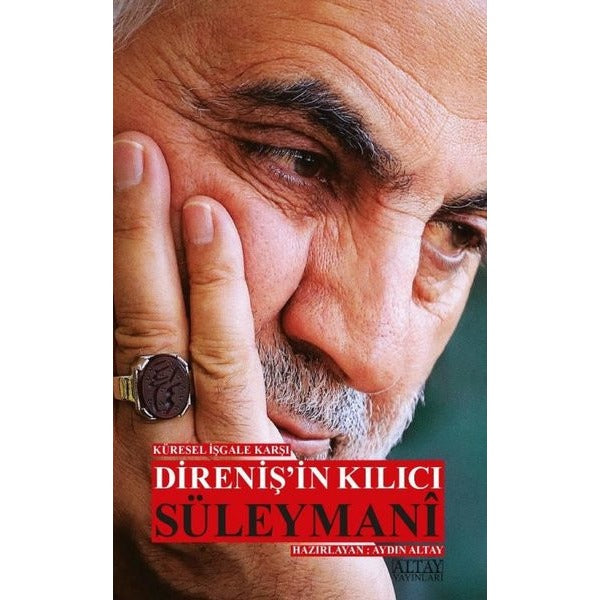 Küresel İşgale Karşı Direniş’in Kılıcı Süleymani | ALTAY Yayınları (Ciltsiz)