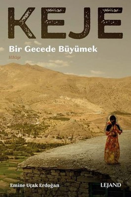 Keje - Bir Gecede Büyümek | Lejand