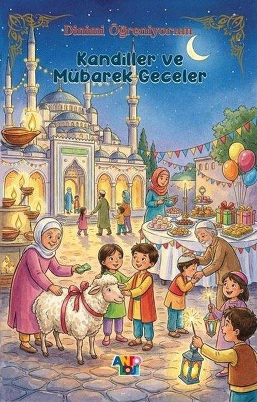 Kandiller ve Mübarek Geceler - Dinimi Öğreniyorum 3. Kitap | Antoloji Yayınları (İnce Kapak)