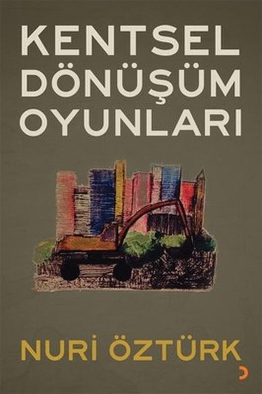 Kentsel Dönüşüm Oyunları | Cinius