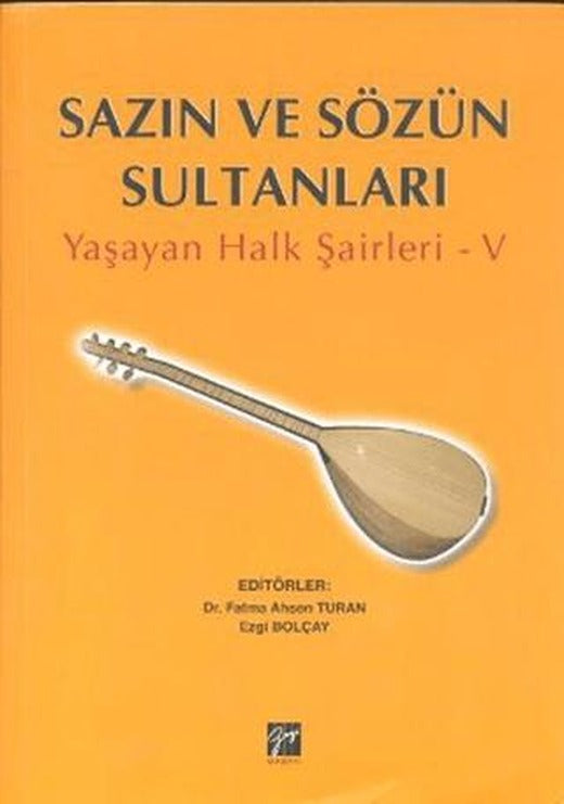 Sazın ve Sözün Sultanları 5 | Gazi Kitabevi (Ciltsiz)