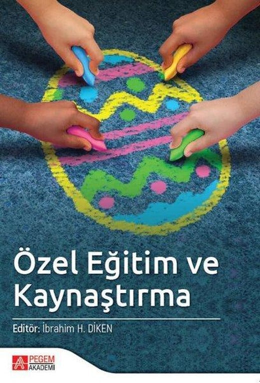 Özel Eğitim ve Kaynaştırma | Pegem Akademi Yayıncılık (İnce Kapak)