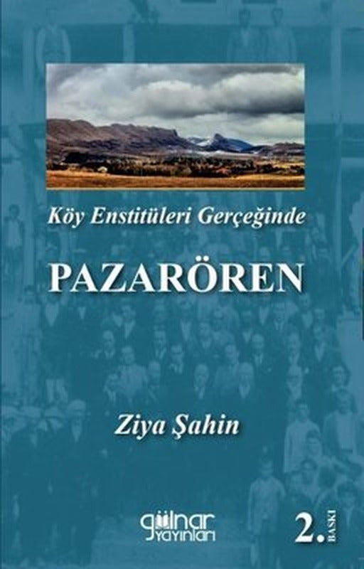 Pazarören - Köy Enstitüleri Gerçeğinde | Gülnar Yayınları