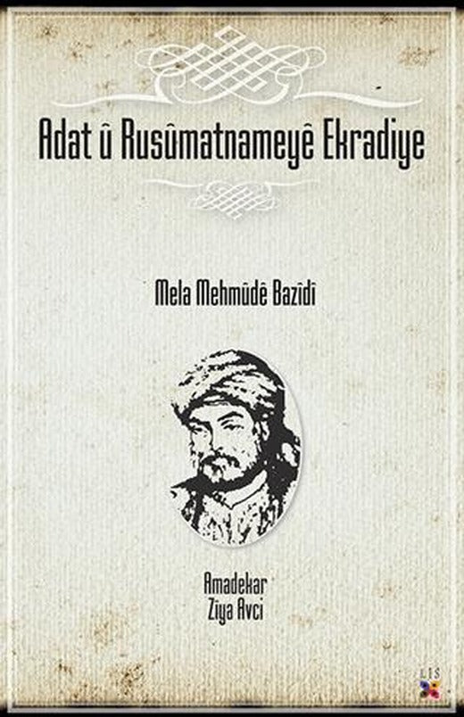 Adat u Rusümatnameye Ekradiye | Lis Basın Yayın (Ciltsiz)