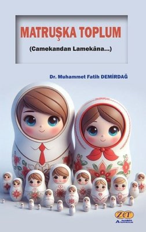 Matruşka Toplum - Camekandan Lamekana… | Zet Akademi Yayınları