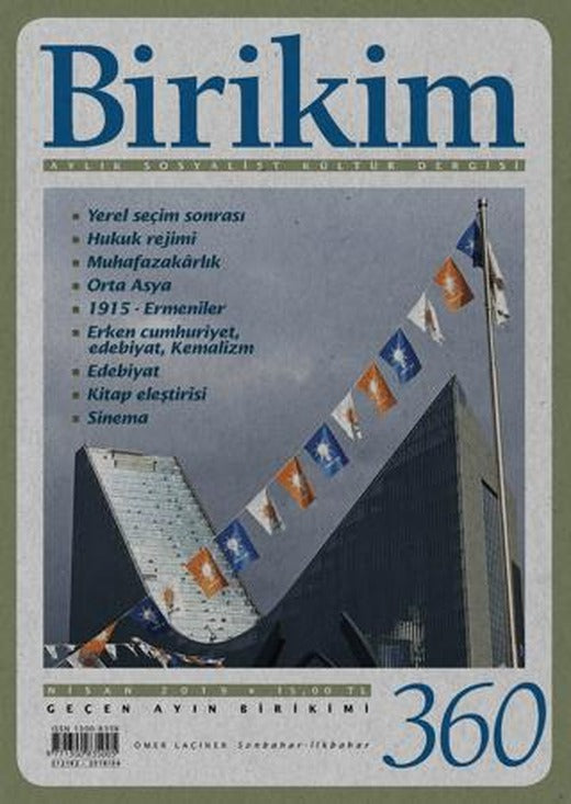 Birikim Aylık Sosyalist Kültür Dergisi Sayı: 360 Nisan 2019 | Birikim Yayınları (Ciltsiz)