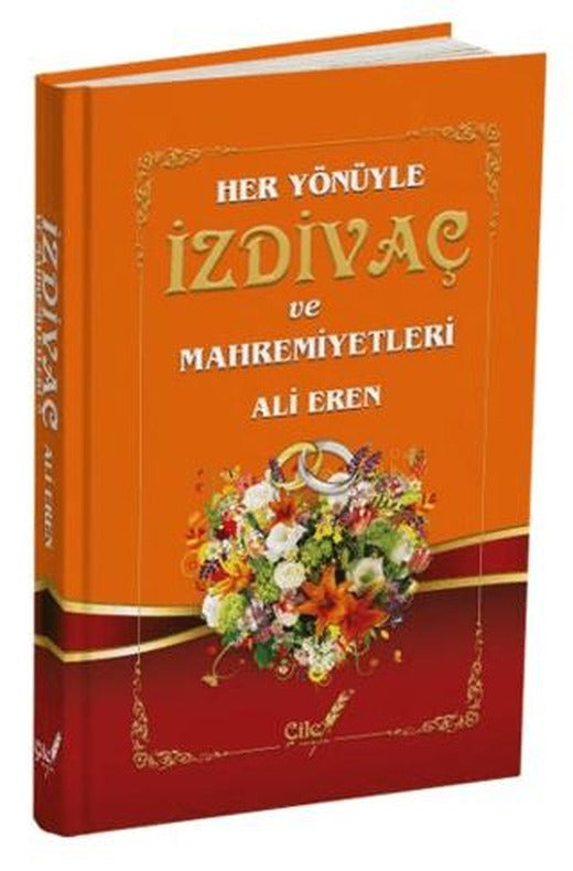 Her Yönüyle İzdivaç ve Mahremiyetleri