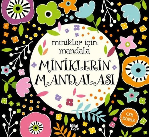 Miniklerin Mandalası - Minikler İçin Mandala | Bilgi Park Yayınları (İnce Kapak)