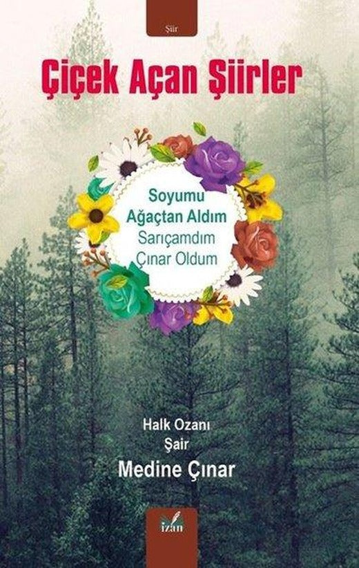 Çiçek Açan Şiirler