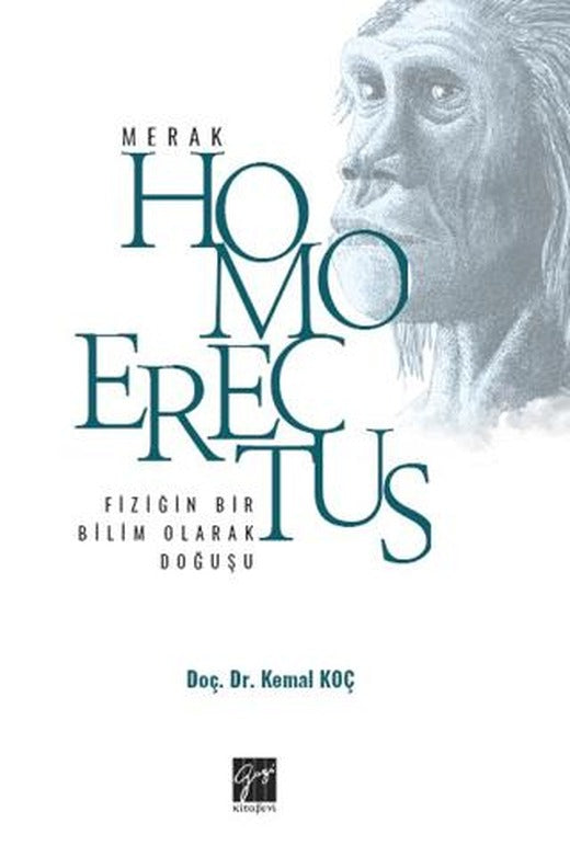 Homo Erectus - Merak | Gazi Kitabevi (Ciltsiz)